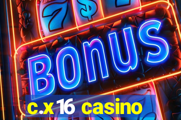 c.x16 casino